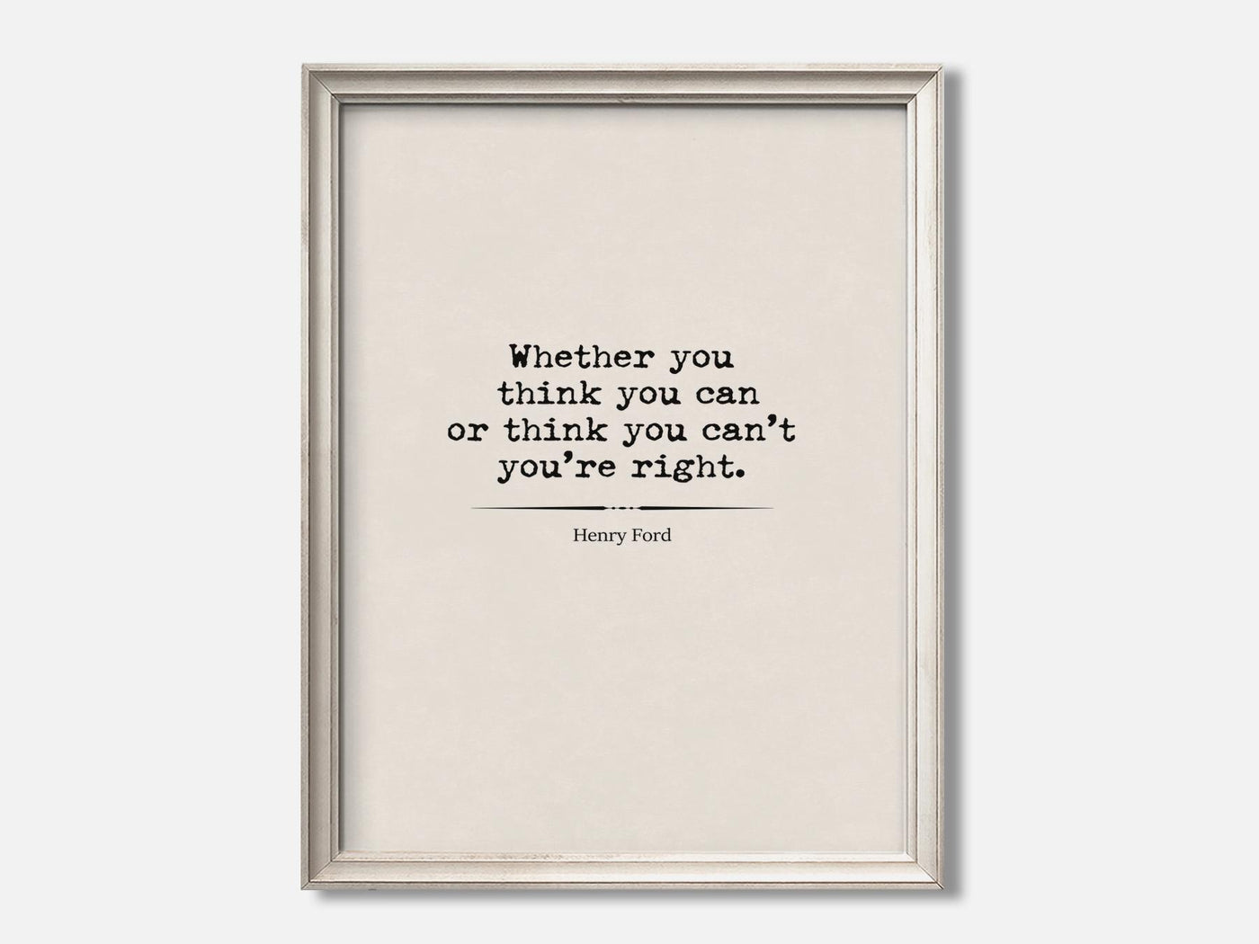 Henry Ford Quote - Whether you think you can... 1 Oat - Ivory mockup